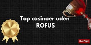 Udenlandsk Casino Uden Rufus – Et Alternativ til Danske Spilleplatforme Udenlandsk Casino Uden Rufus – Et Alternativ til Danske Spilleplatforme