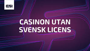 Allt Du Behöver Veta om Casino Utan Svensk Licens