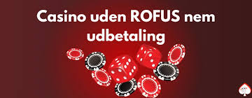 Casino Uden Om Rufus En Guide til Sikker Online Gambling