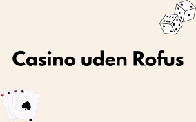 De Bedste Casinoer Uden Rufus -2144369777