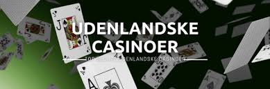 Udenlandske Casinoer Uden NemID En Guide til Sikker Spiloplevelse